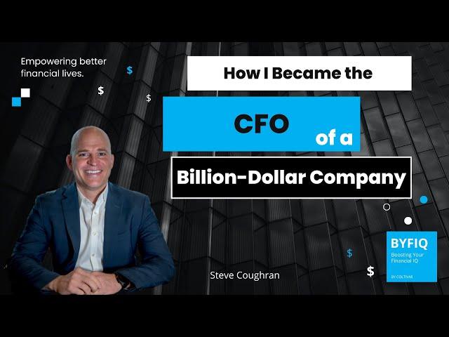 How I Became a CFO of a Billion Dollar Company