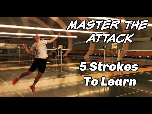 Badminton tips: Master The ATTACK - 5 ATTACK SHOTS TO LEARN!