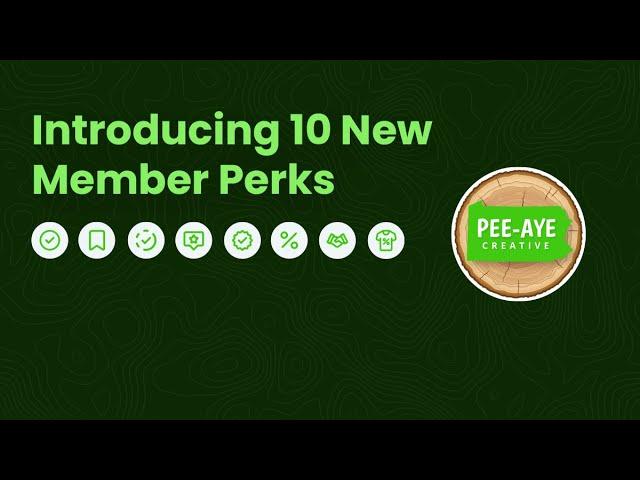 Introducing (10) New Member Perks From Pee-Aye Creative