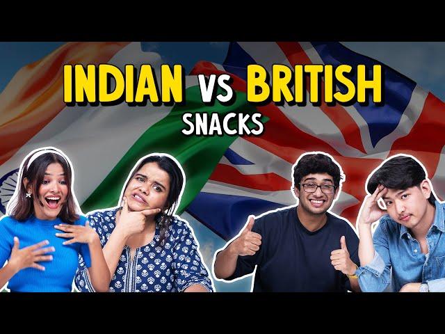 Desi Vs British Snacks: Blindfold Test