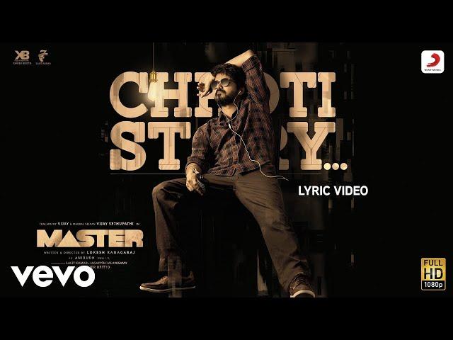 Chhoti Story - Lyric Video|Vijay The Master |Anirudh R.|Nakash Aziz|Thalapathy Vijay