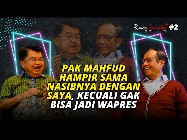 PAK MAHFUD HAMPIR SAMA NASIBNYA DENGAN SAYA, KECUALI GAK BISA JADI WAPRES | RUANG SAHABAT EPISODE 2