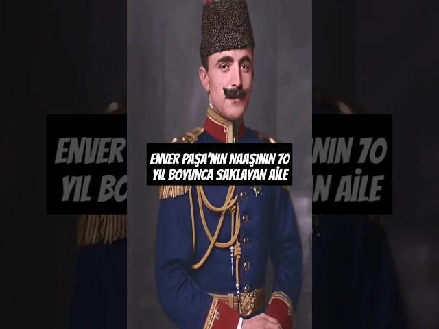 Enver Paşa'nın Naaşını 70 Yıl Boyunca Saklayan Aile #tarih #turkey #osmanlı #turkish #ottoman #türk