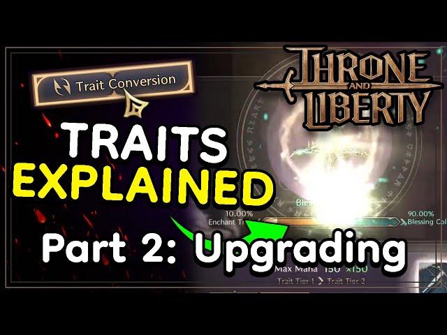 MOST Optimized Trait Upgrade & Blessing Strategy | Calculator Included [Throne and Liberty Guide]