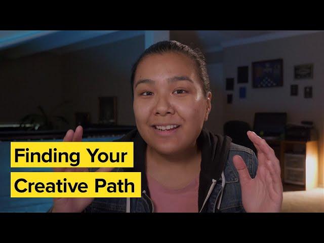 Finding Your Creative Path