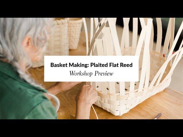 Basket Weaving: Plaited Flat Reed