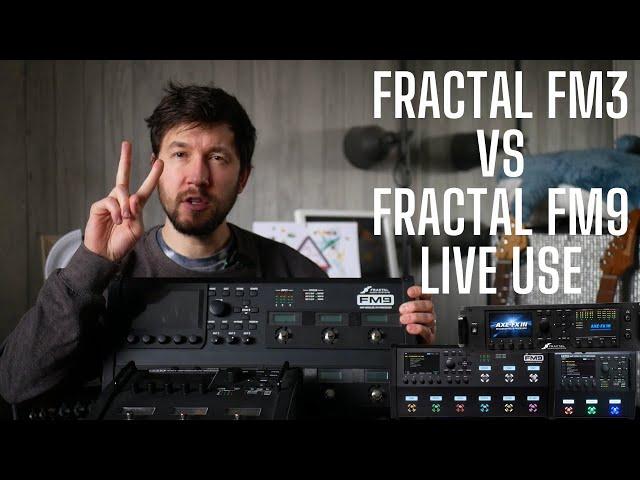 Fractal FM3 vs FM9 -  How I Use Them Live