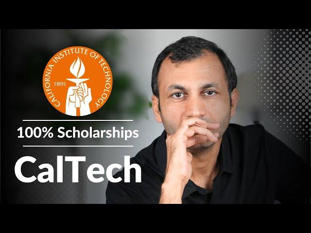 100% scholarships at Caltech for INTERNATIONAL students | California Institute of Technology