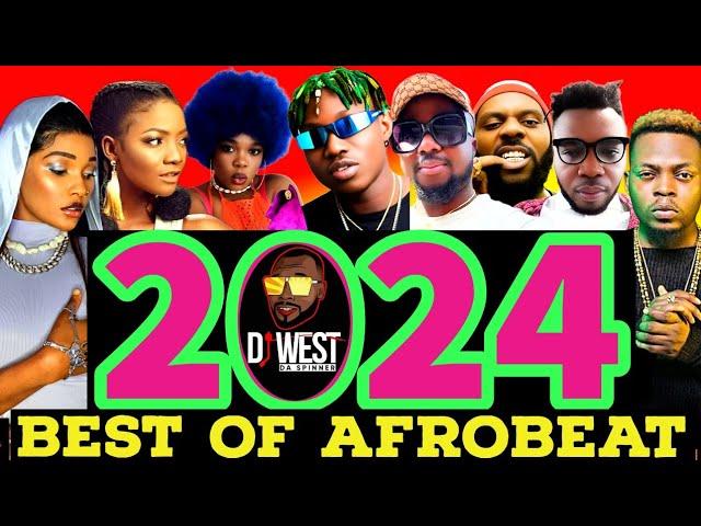 AFROBEAT MIX 2024 | BEST OF LATEST NAIJA MIX #ayrastarr