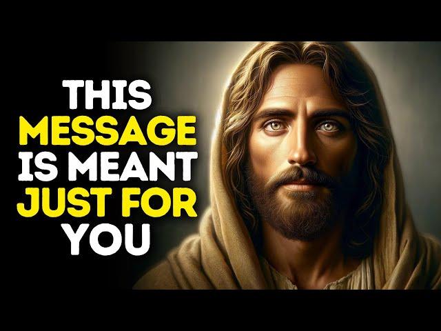 This Message is Meant Just For You | God Message Today | Gods Message Now | God Message