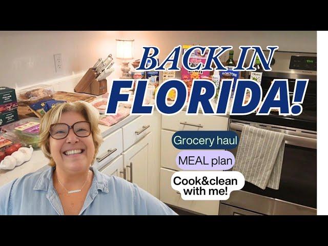 BACK IN FLORIDA! GROCERY HAUL/MEAL PLAN/COOK&CLEAN WITH ME!