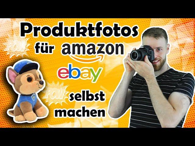 Produktfotos für Amazon & eBay einfach selber machen