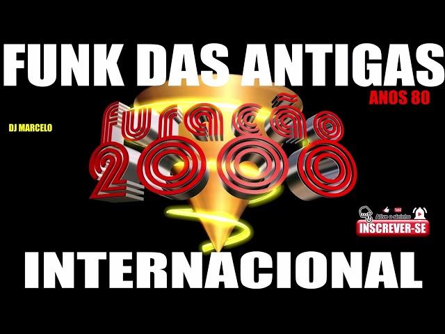 FUNK DAS ANTIGAS FURACAO 2000 ANOS 80 SO RELIQUIA DO FUNK