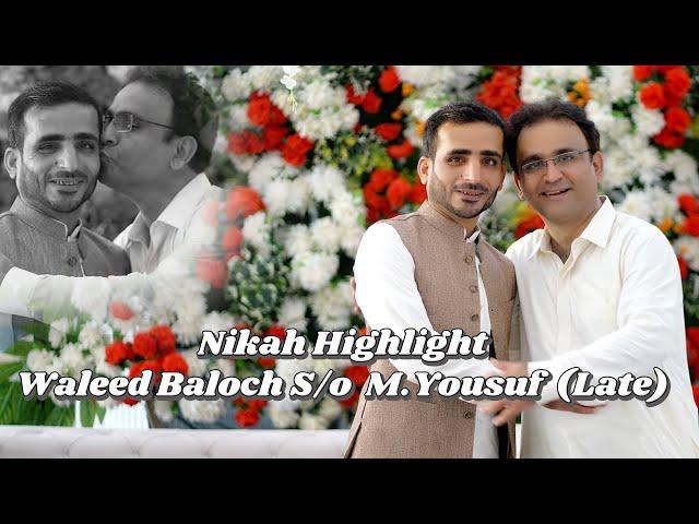 NIKAH | HIGHLIGHT | WALEED BALOCH