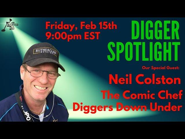 Digger Spotlight with Special Guest: Neil Colston - The Comic Chef Diggers Down Under