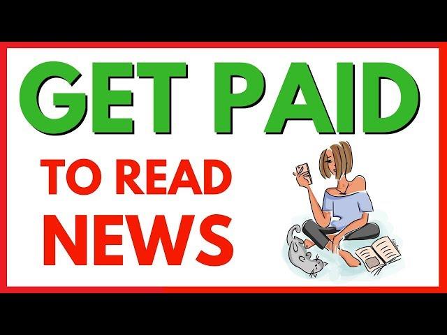Get Paid To Read News  You Can Make Money Reading News !!