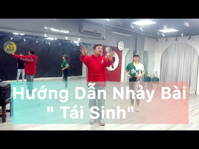 Hướng dẫn nhảy Bài " Tái Sinh Remix | Tùng Dương X Tăng Duy Tân | Biên Đạo Duy Bảo
