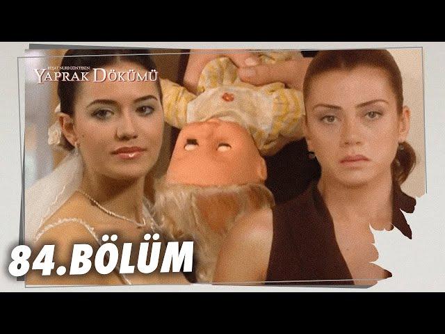 Yaprak Dökümü 84. Bölüm - Full Bölüm