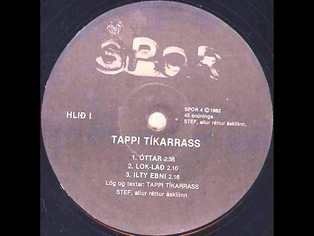 Tappi Tíkarrass - Ilty Ebni