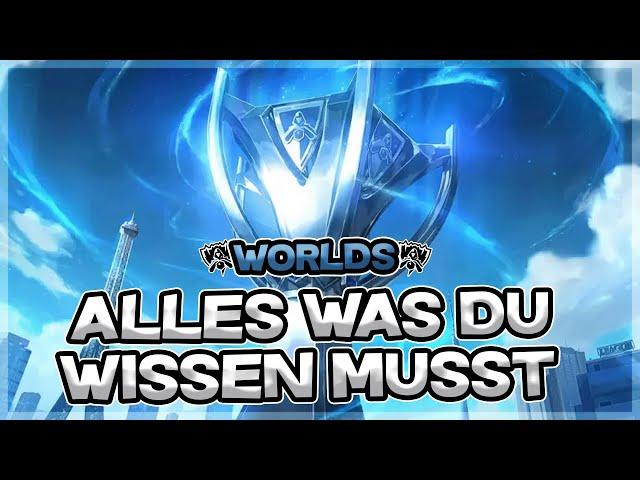 ALLES was du über die LOL Worlds 2024 WISSEN MUSST!