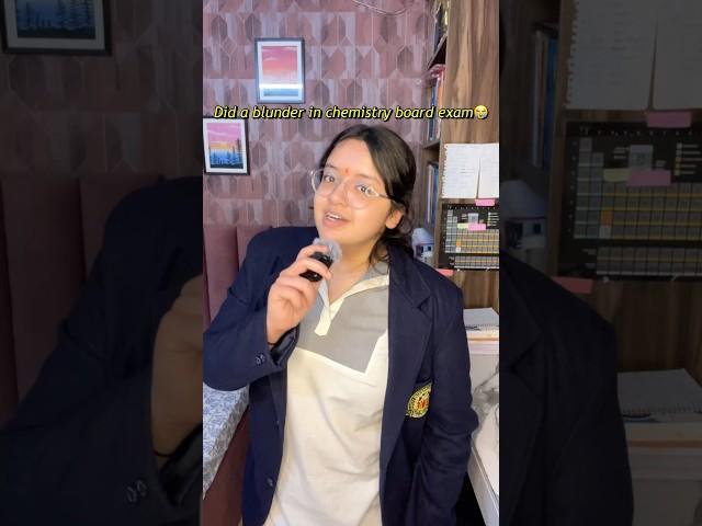 Ye kaisi galti krdi maine *chemistry board* #class12 #schoollife #minivlog #exam #boards #12th