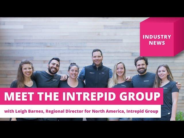 Meet the Intrepid Group – Travel Industry News