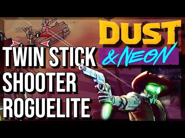 STYLISH New Twin Stick Shooter Roguelike! | Ad | Dust & Neon