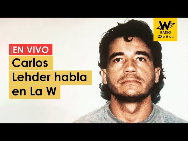 Carlos Lehder habla en La W