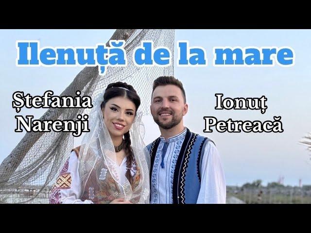 Ștefania Narenji și @IonutPetreaca01 - Ilenuță de la mare | În amintirea Elenei Roizen 