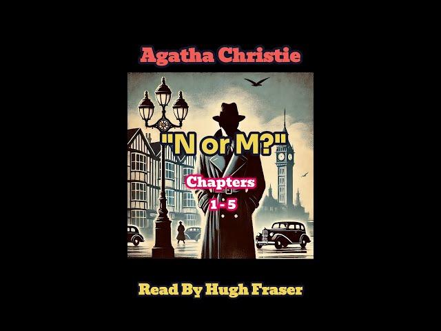 Audio Book N or M by Agatha Christie (Chapters 01 / 05)