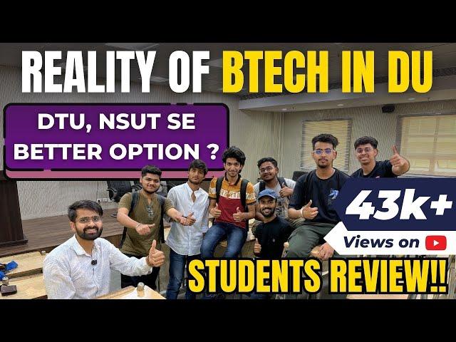 Reality of B TECH in DU! || Students REVIEW || Which option is better?? #cuet2024