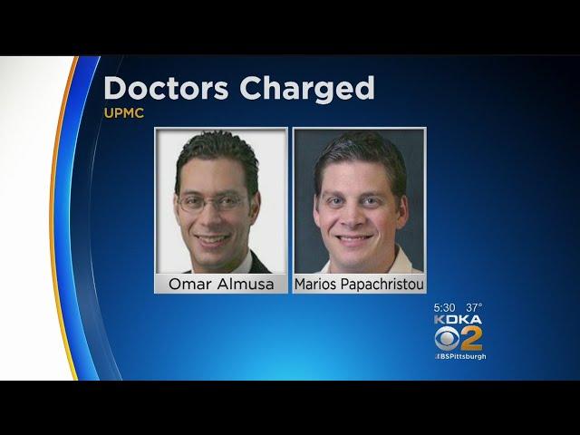 2 UPMC Doctors Charged