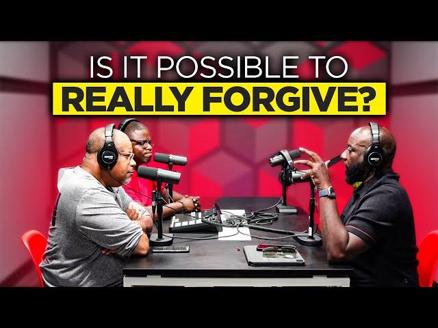 Ep 195 Is it Possible to Really Forgive?