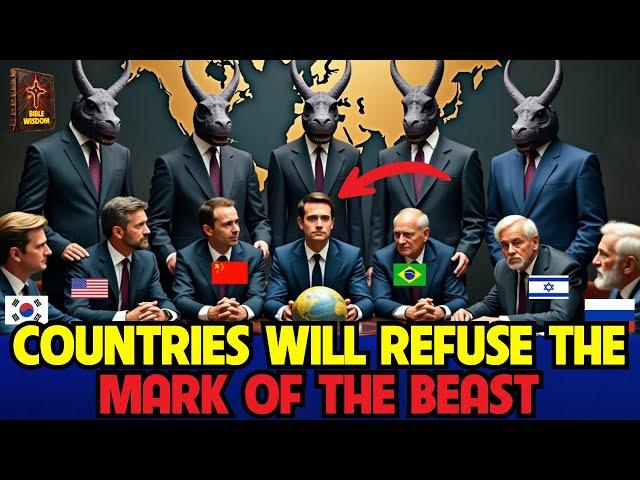 THESE COUNTRIES WILL REFUSE THE MARK OF THE BEAST AND THE ANTICHRIST