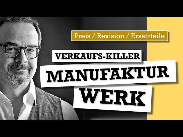 Verkaufs-Killer Manufakturwerk - Wird Uhrmacherkunst zum Boomerang?