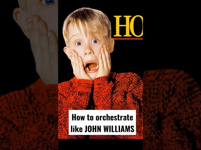 How to orchestrate like John Williams