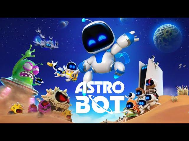 ASTRO BOT is Actually Amazing: Let's Play All of it