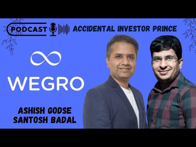 WEGRO AI Summary Tool | Santosh Badal | Ashish Godse | Accidental Investor Prince