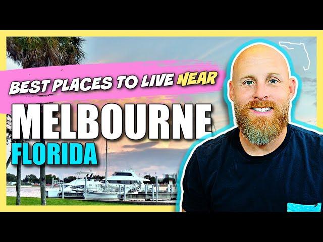 Top 5 BEST PLACES to Live Near MELBOURNE FL // Our Favorite Space Coast Communities