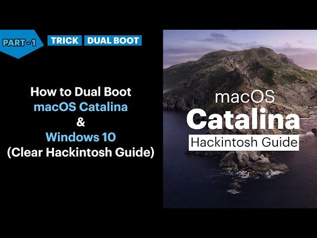 How to Dual Boot macOS Catalina and Windows 10 on a PC (Clear Hackintosh Guide) v.2