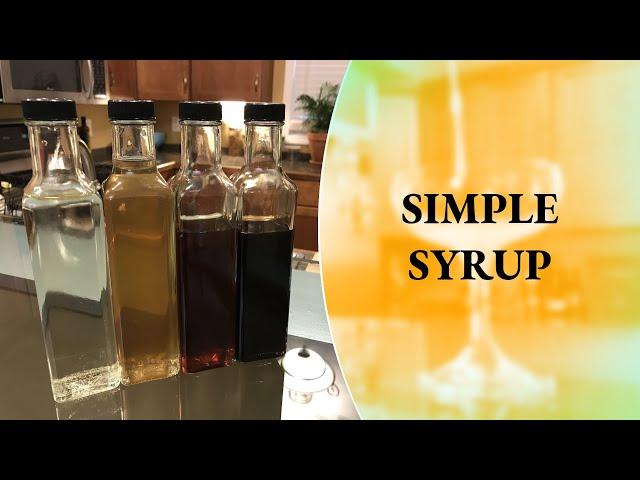 How to Make Simple Syrup - Homemade Syrups