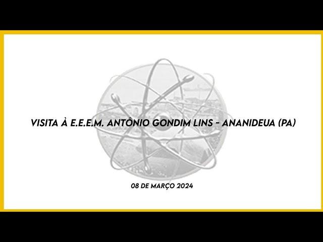 Visita à E.E.E.M. Antônio Gondim Lins - Ananindeua (PA) - 08 de março de 2024