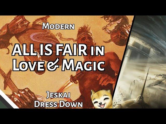 ALL IS FAIR in Love & Magic | Jeskai Dress Down | Modern | MTGO