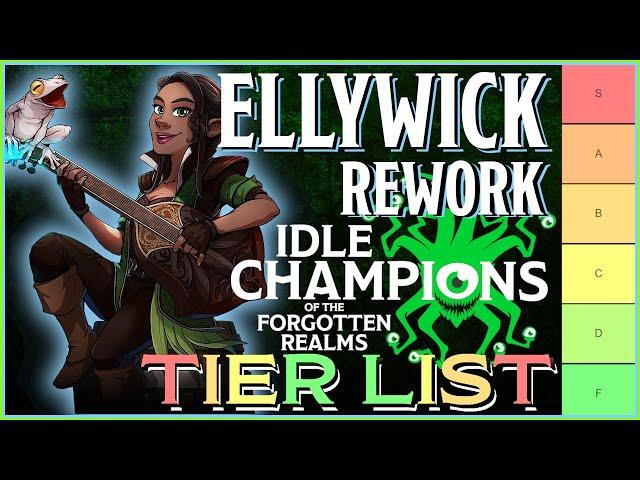 Ellywick Rework | Tier List & Overview | Idle Champions