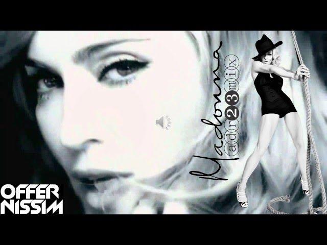 Madonna Vs  Offer Nissim  - Tribute Mix (adr23mix)