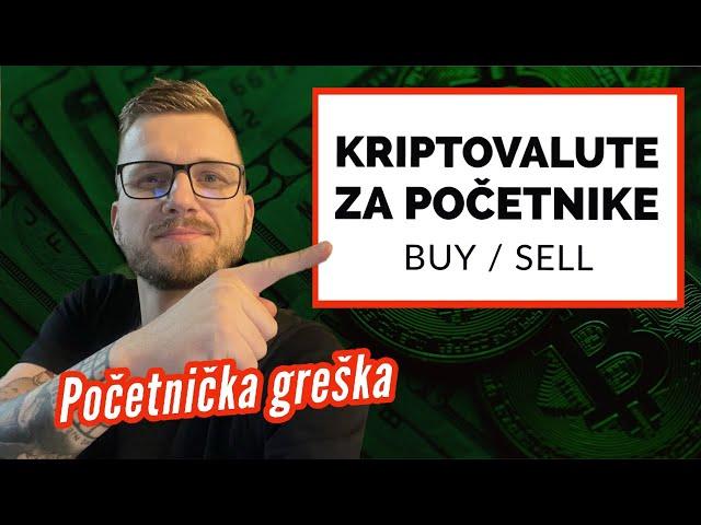 KRIPTOVALUTE ZA POČETNIKE  Greška kod buy/sell ordera