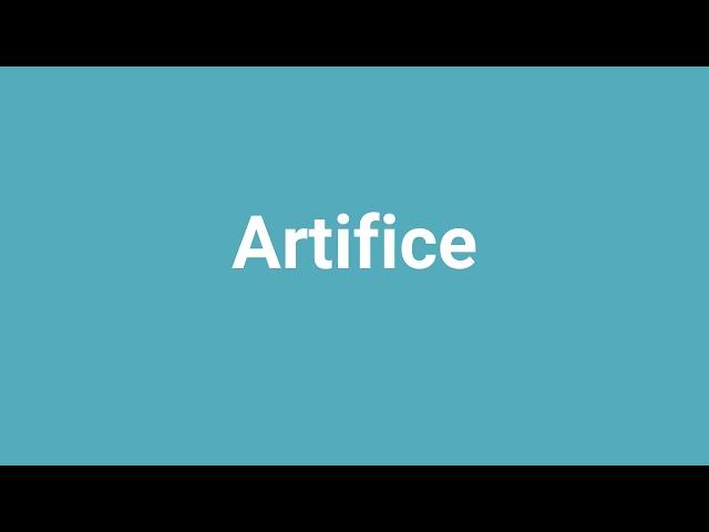 'Artifice' Meaning and Pronunciation