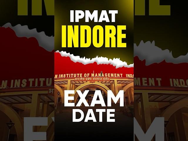 IIM Indore Sets the Date for IPMAT 2025 – Are You Ready?