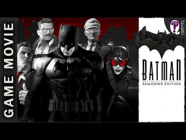 Batman The Telltale Series Shadows Edition || Full Game (Game Movie): All Episodes. No commentary