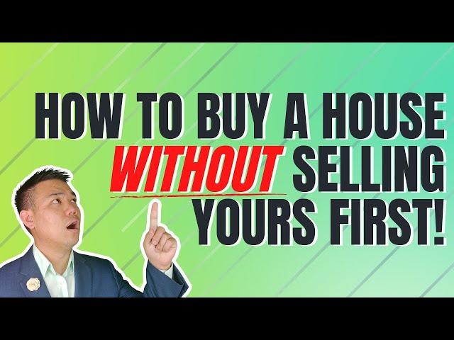 How to buy a house in the Bay Area WITHOUT selling yours first!!